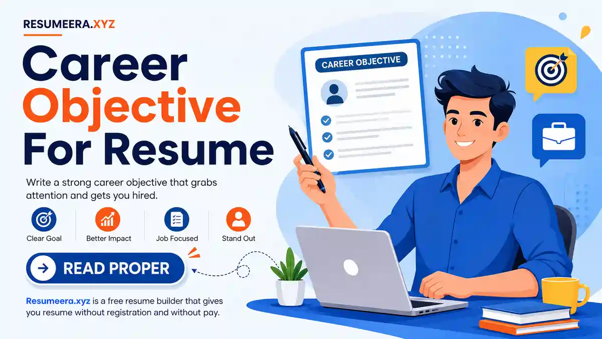 Career Objective for Resume: The Complete 2026 Guide with Examples